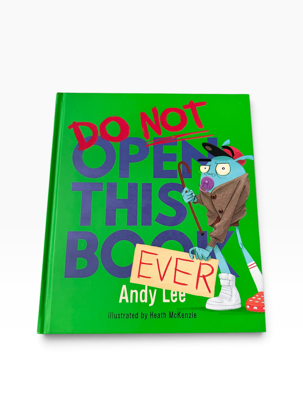 Do Not Open This Book Ever - Hardcover