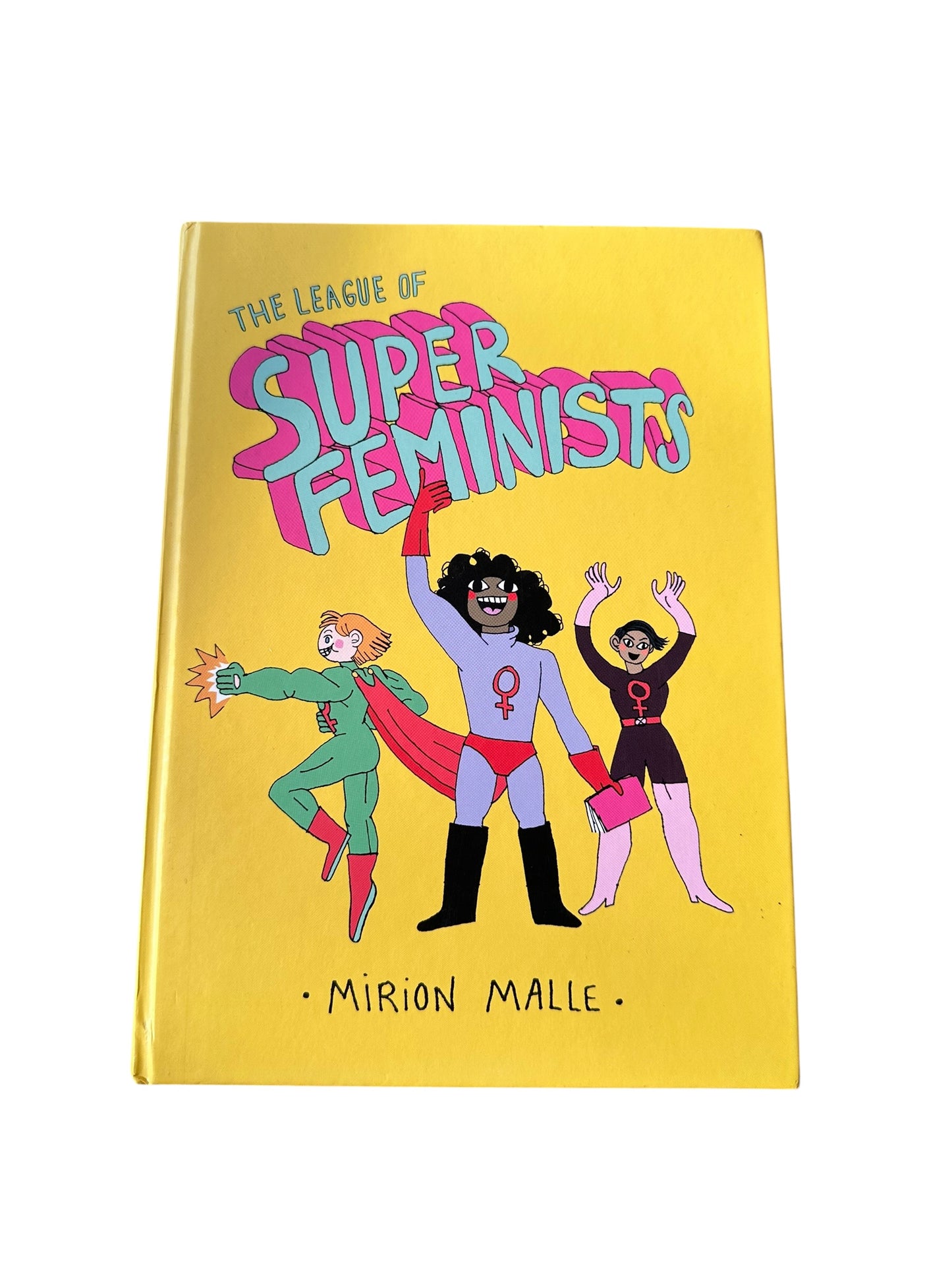 The League Of Super Feminists