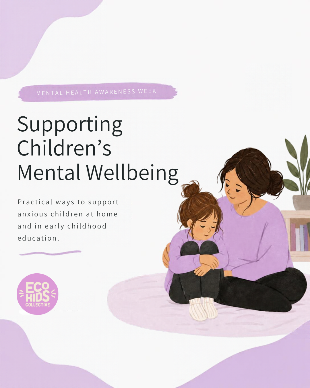 Supporting Children’s Mental Wellbeing: Resources for Parents and Early Childhood Educators