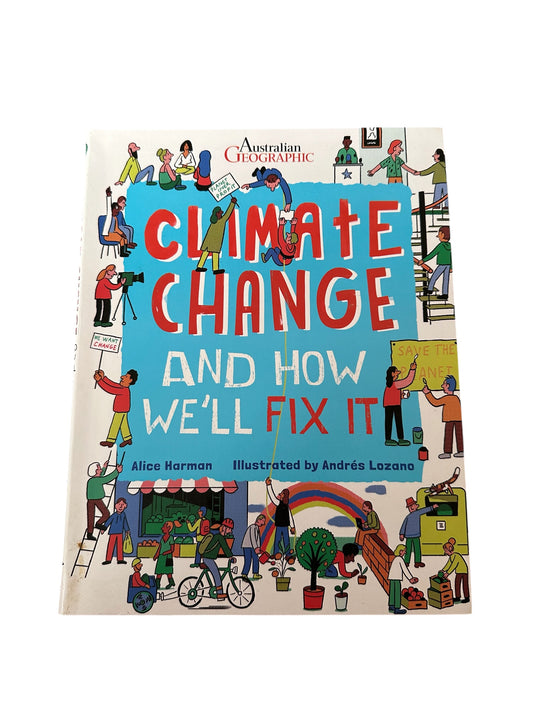 Climate Change and How We’ll Fix It