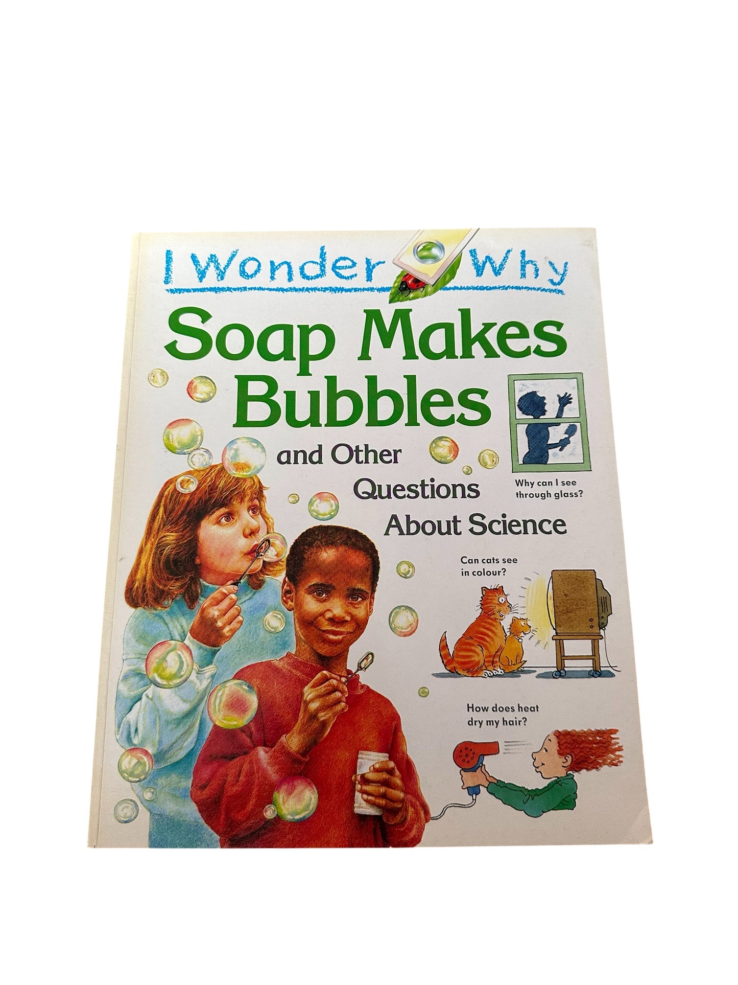 I Wonder Whh Soap Makes Bubbles