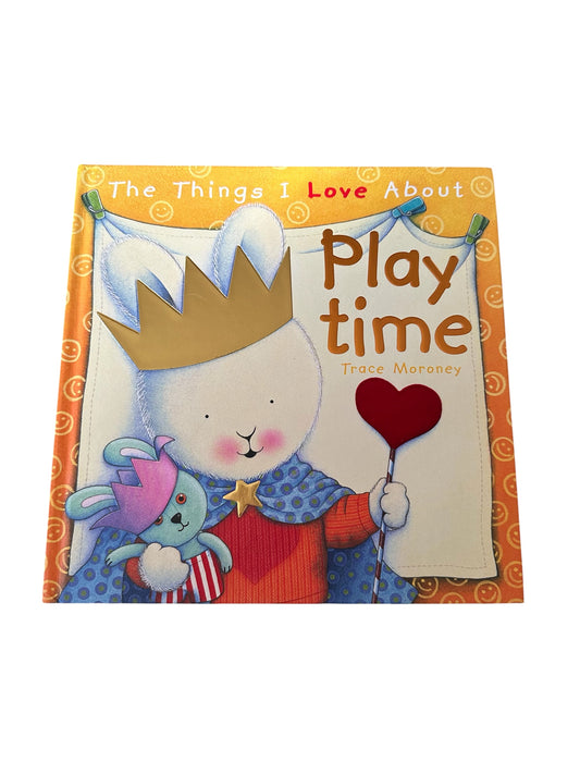 The Things I Love About Play Time