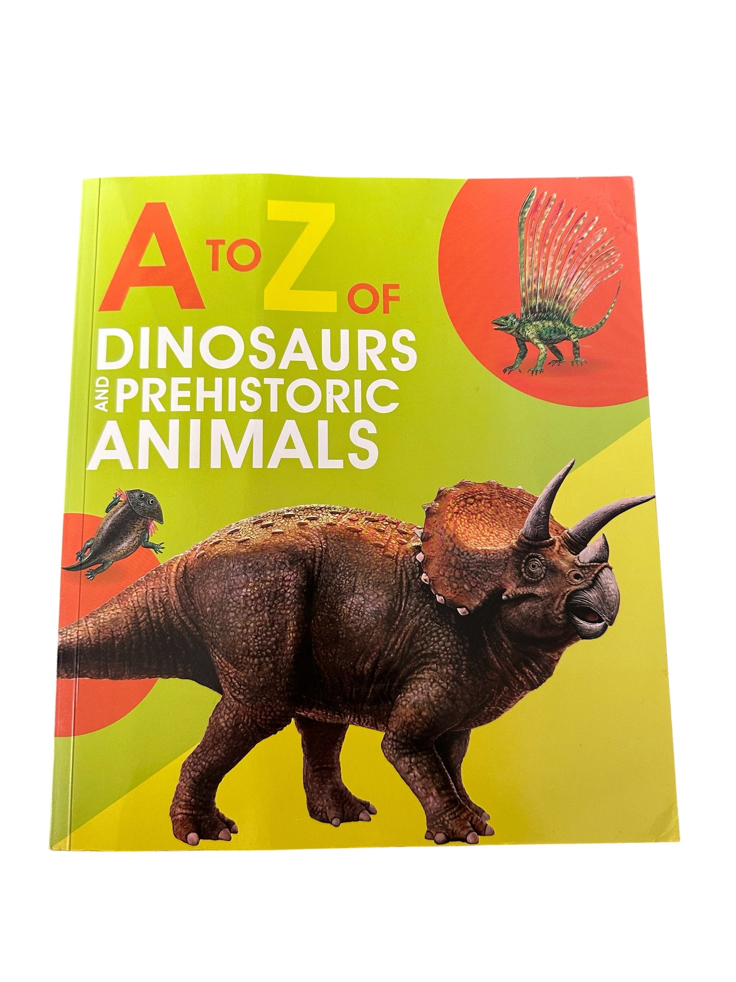 A to Z of Dinosaurs and Prehistorical Animals
